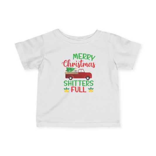 Infant Tee — "Merry Christmas Shitters Full" Holiday Baby Shirt