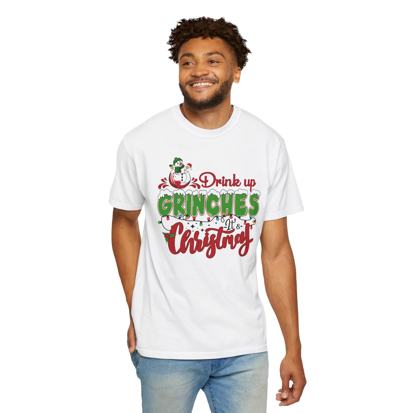 Drink Up Grinches This Christmas T-Shirt