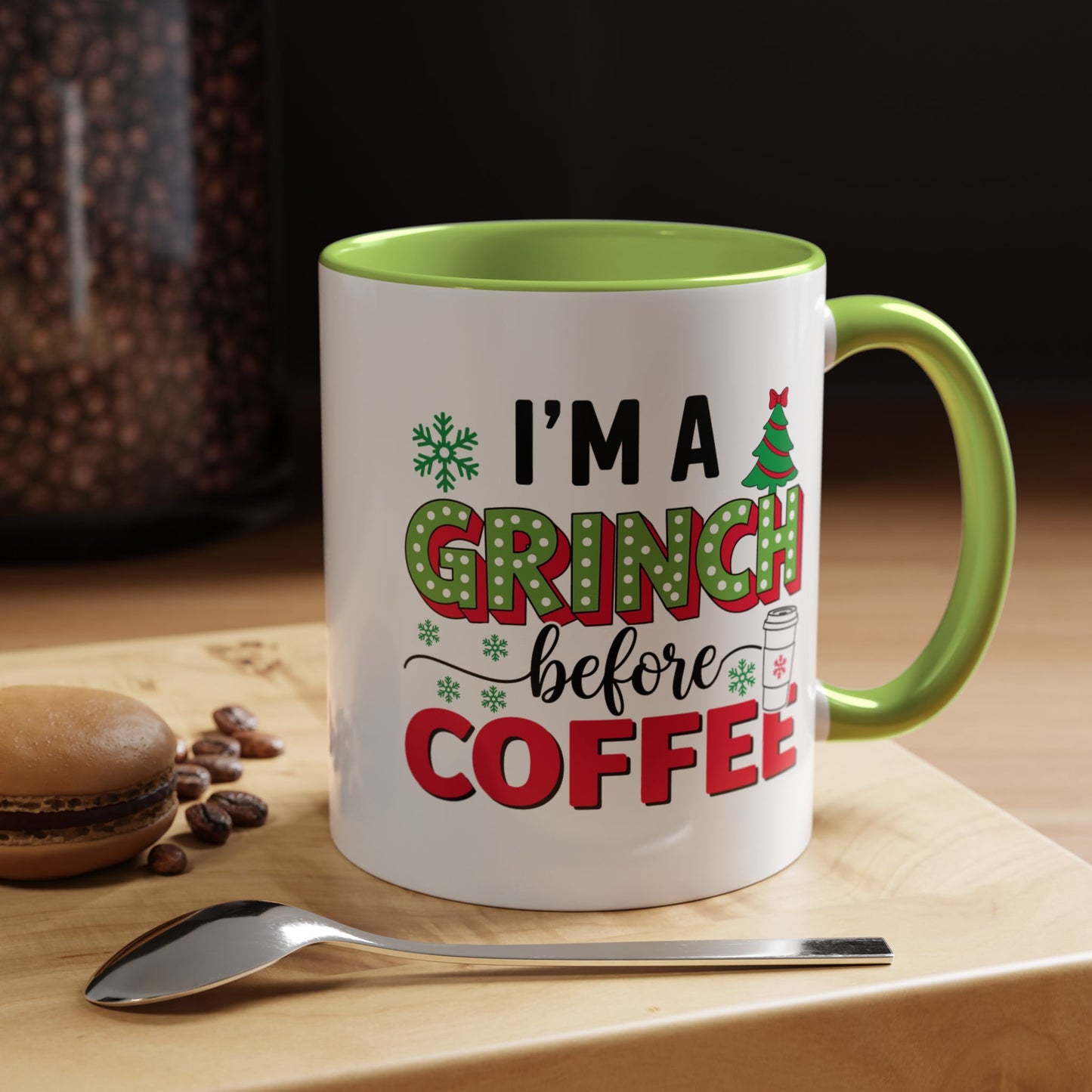 I'm a Grinch Before Coffee Accent Coffee Mug — Funny Christmas Coffee Cup (11/15oz)