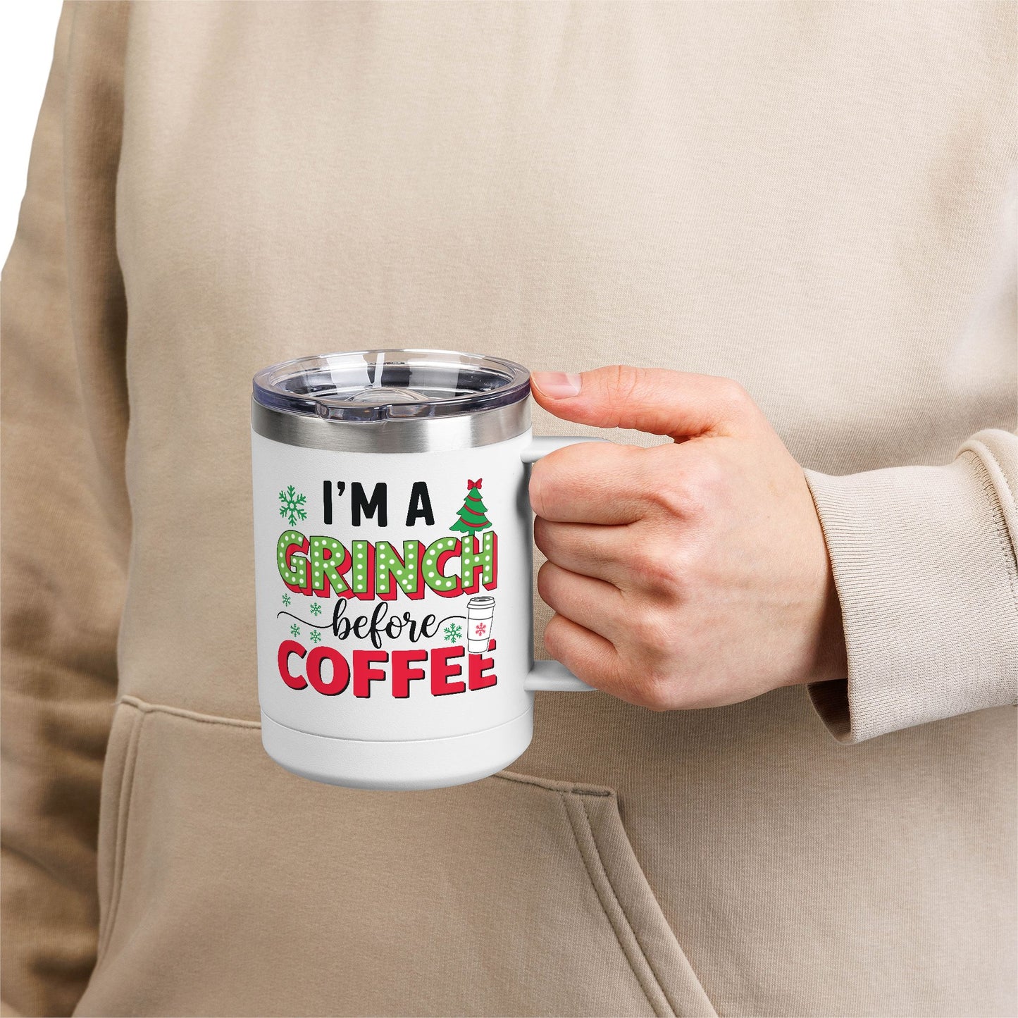 I'm a Grinch Before Coffee 15oz Christmas Coffee Tumbler