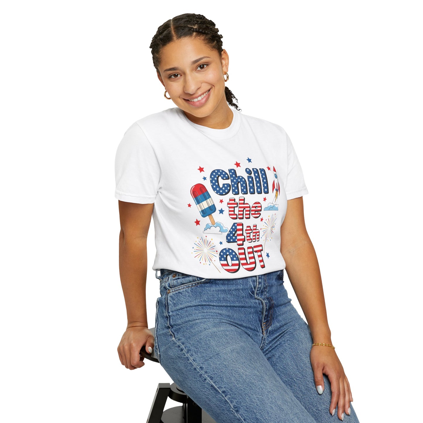 Chill the 4th Out T-Shirt — Patriotic Independence Day Graphic Tee