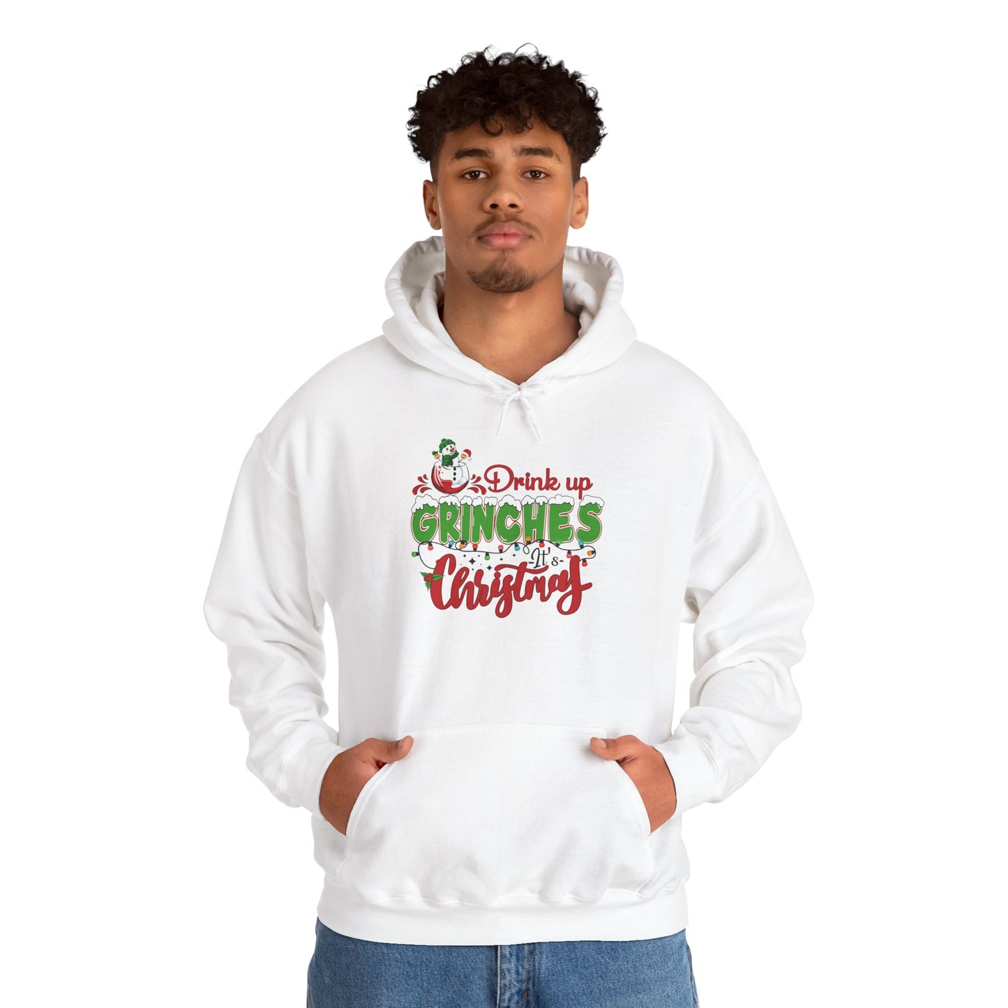 Christmas Hoodie - "Drink Up Grinches" Holiday Christmas Sweatshirt