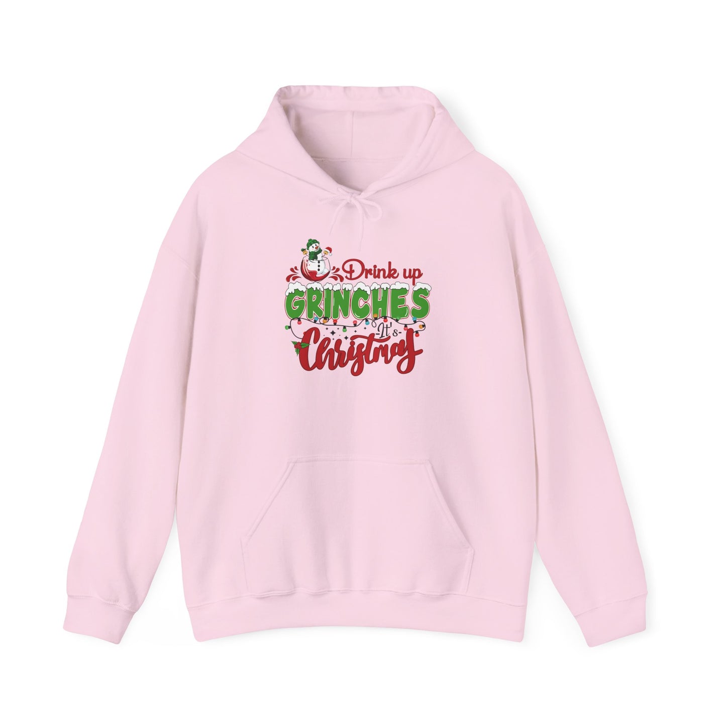 Christmas Hoodie - "Drink Up Grinches" Holiday Christmas Sweatshirt