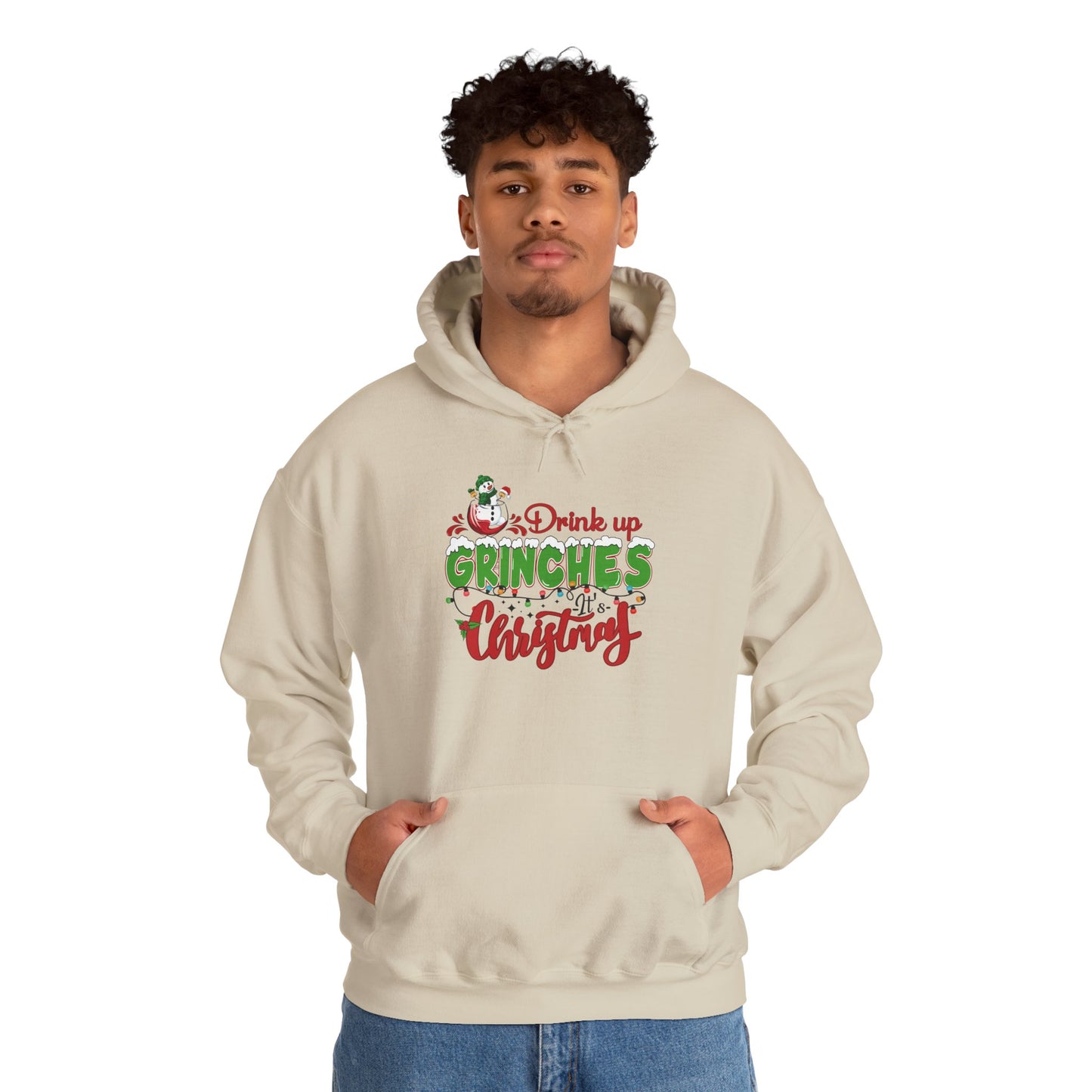 Christmas Hoodie - "Drink Up Grinches" Holiday Christmas Sweatshirt
