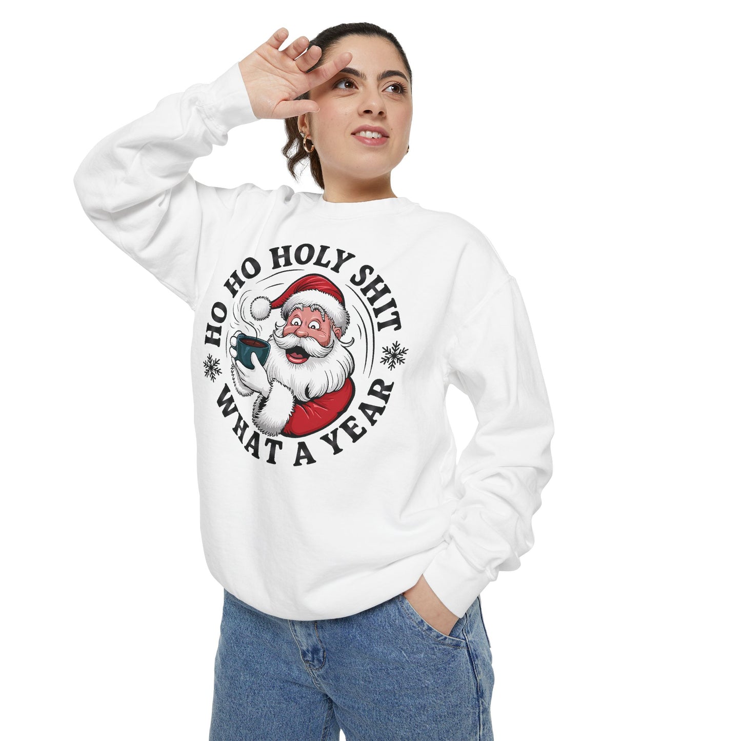 Funny Santa Sweatshirt — "Ho Ho Holy Shit What a Year" Holiday Crewneck