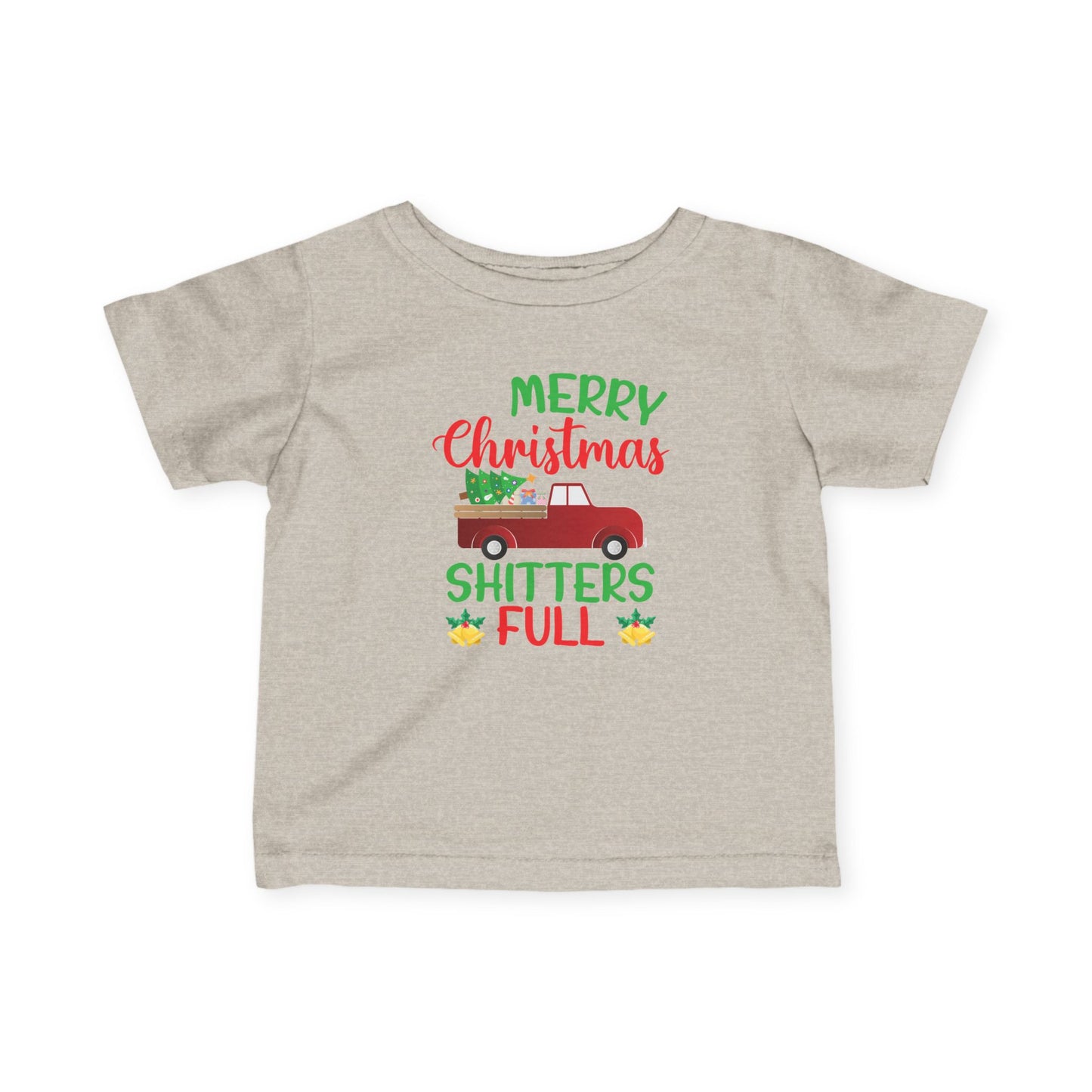 Infant Tee — "Merry Christmas Shitters Full" Holiday Baby Shirt
