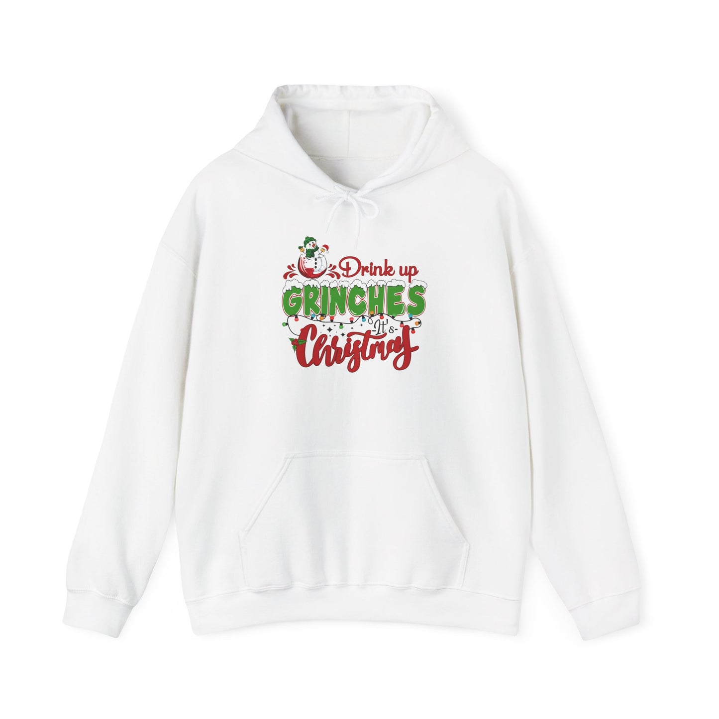 Christmas Hoodie - "Drink Up Grinches" Holiday Christmas Sweatshirt