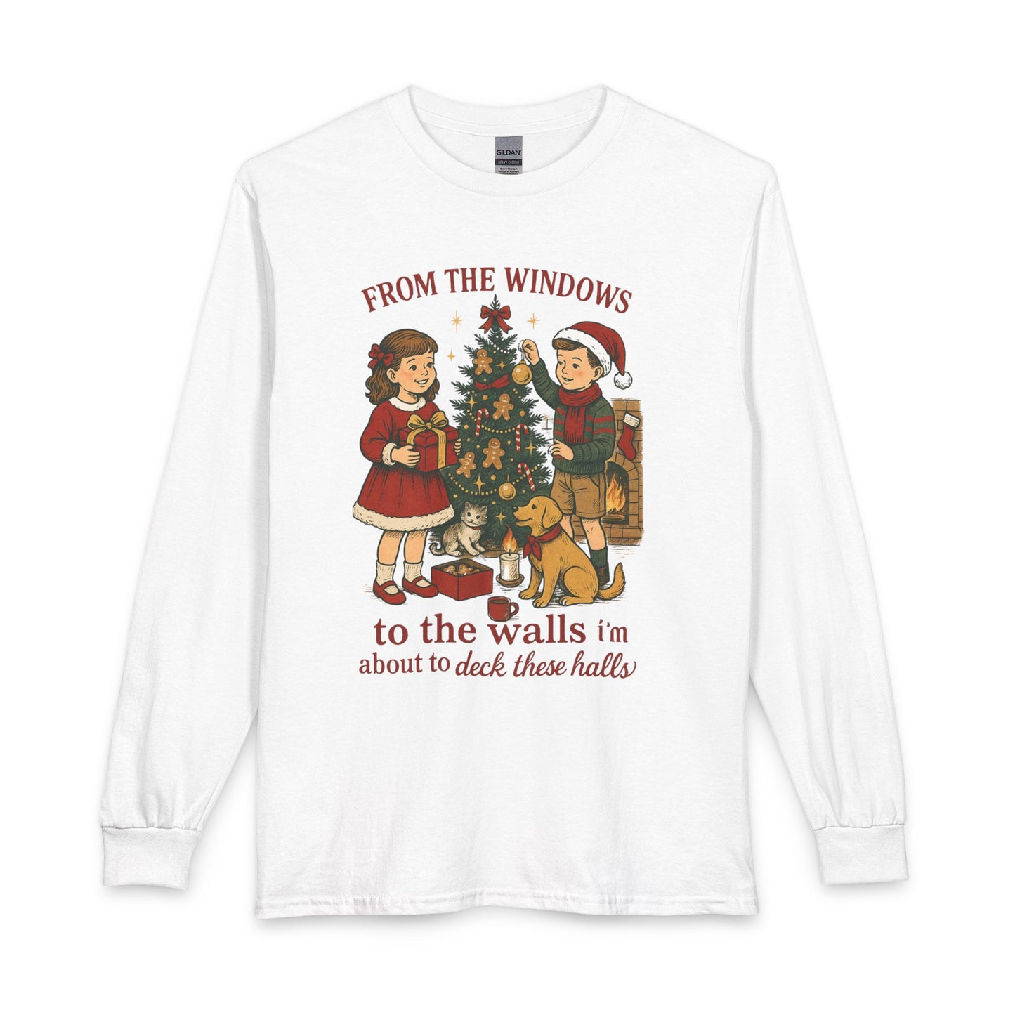 Christmas Tree Decorating Long Sleeve Shirt — "From the Windows to the Walls I'm About to Deck These Halls"