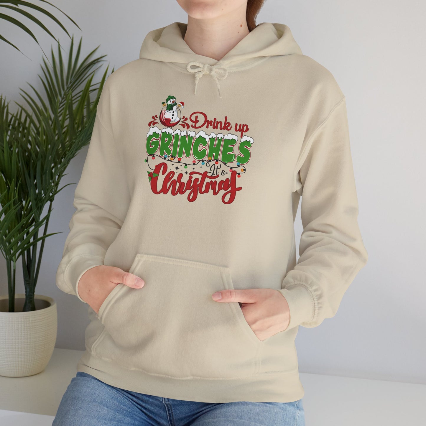 Christmas Hoodie - "Drink Up Grinches" Holiday Christmas Sweatshirt