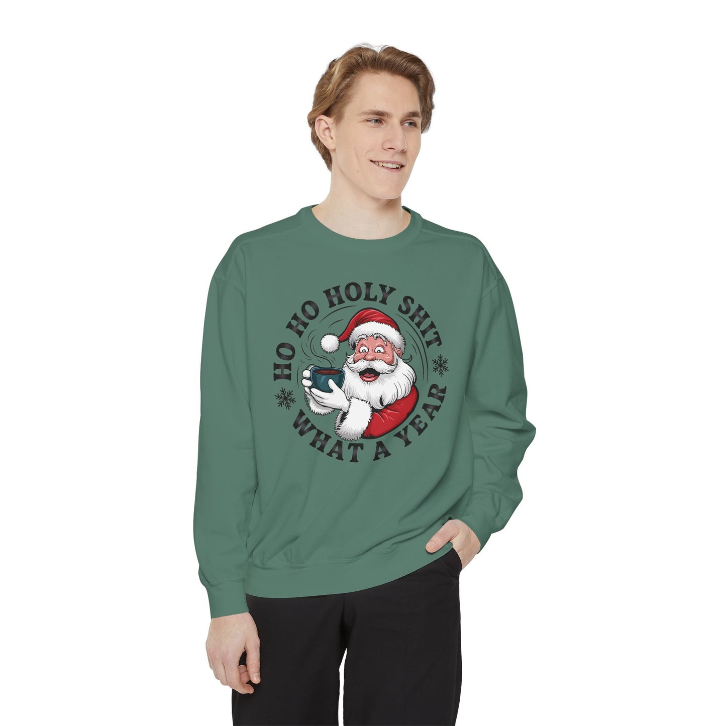 Funny Santa Sweatshirt — "Ho Ho Holy Shit What a Year" Holiday Crewneck