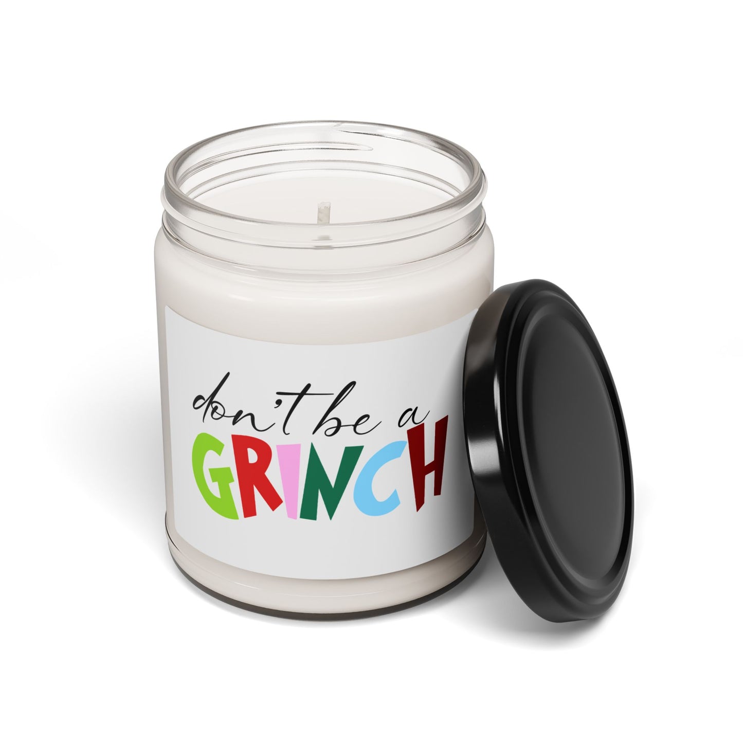 Don't Be a Grinch Scented Soy Candle — 9oz Holiday Christmas Candle