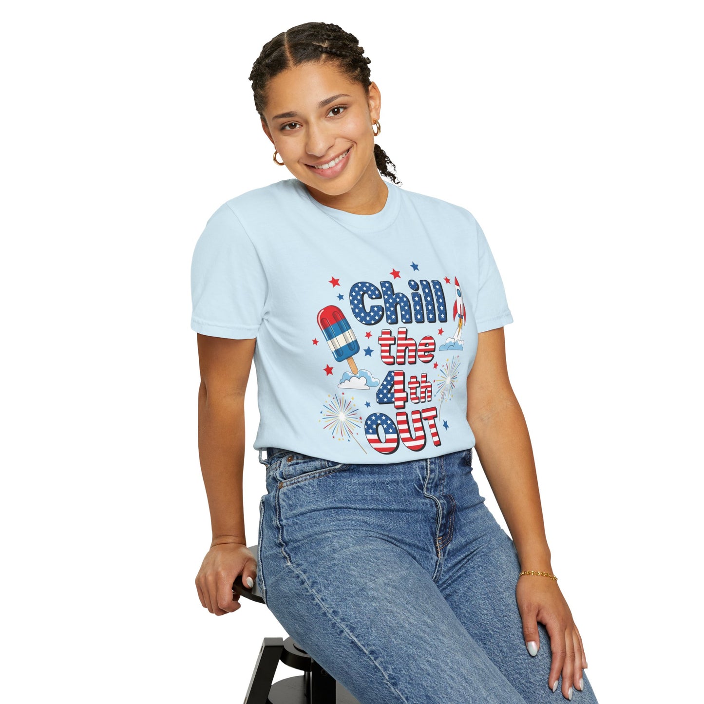 Chill the 4th Out T-Shirt — Patriotic Independence Day Graphic Tee