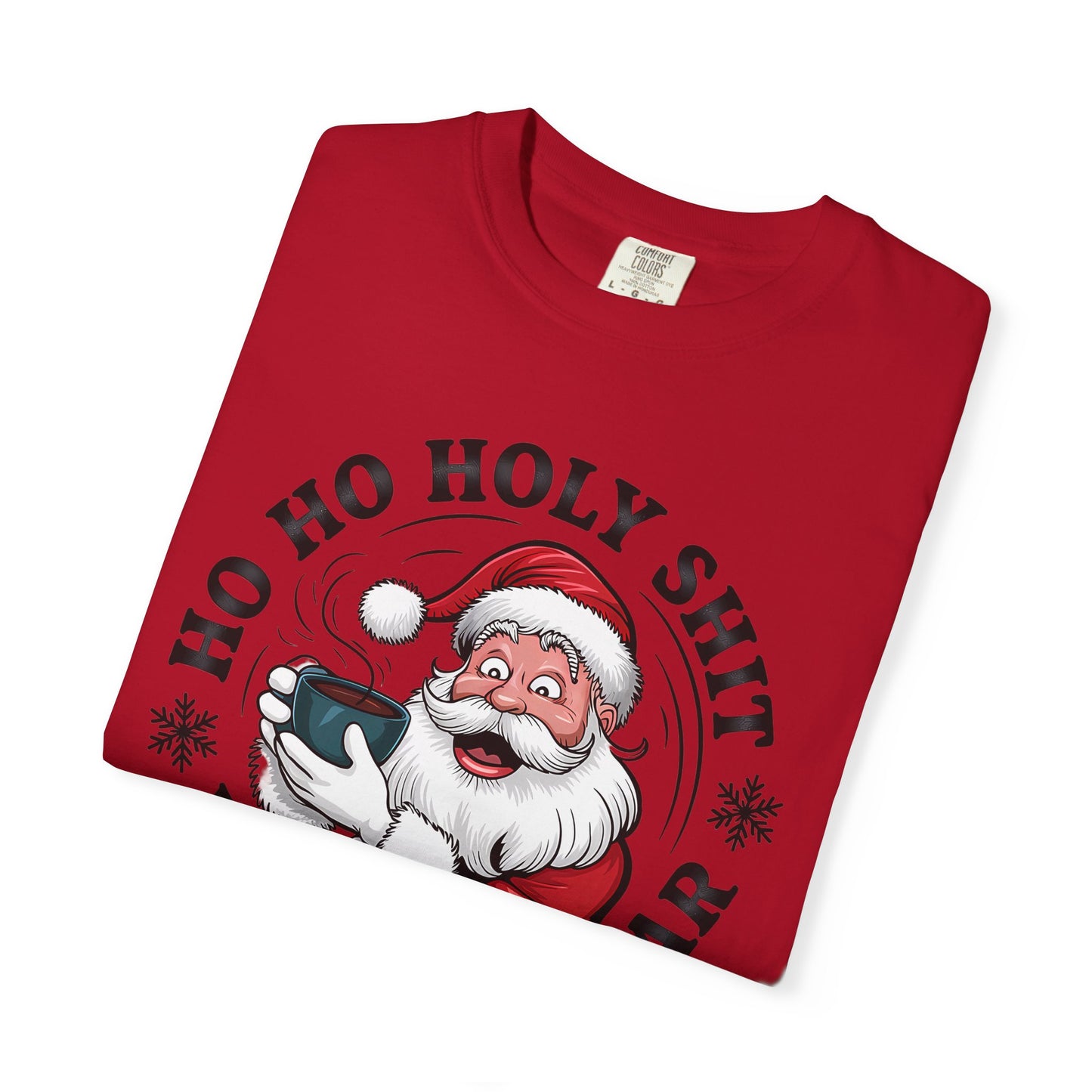 Santa 'Ho Ho Holy Shit What a Year' Christmas T-Shirt
