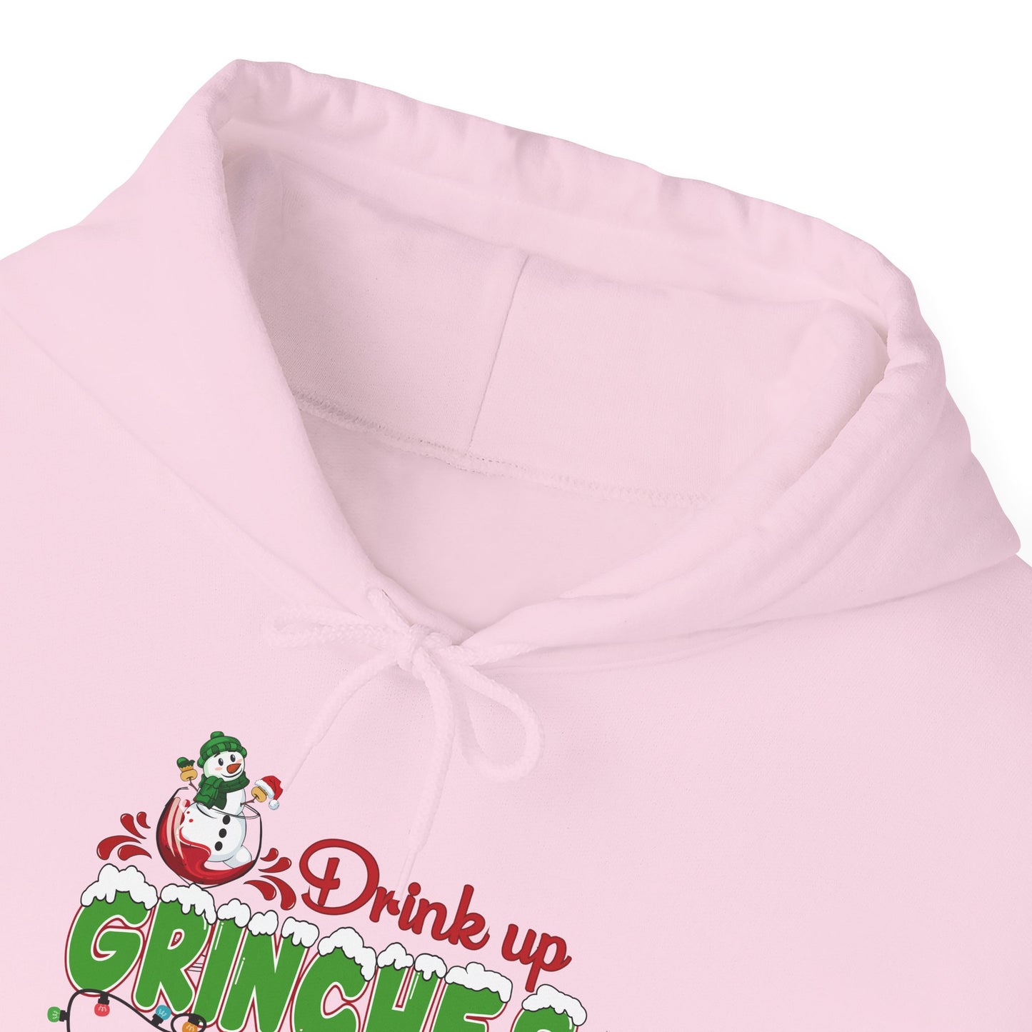 Christmas Hoodie - "Drink Up Grinches" Holiday Christmas Sweatshirt