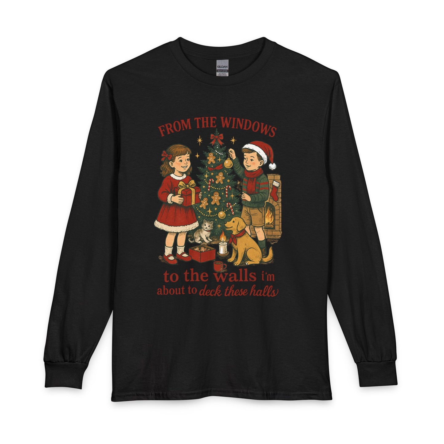Christmas Tree Decorating Long Sleeve Shirt — "From the Windows to the Walls I'm About to Deck These Halls"