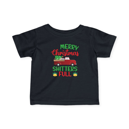 Infant Tee — "Merry Christmas Shitters Full" Holiday Baby Shirt