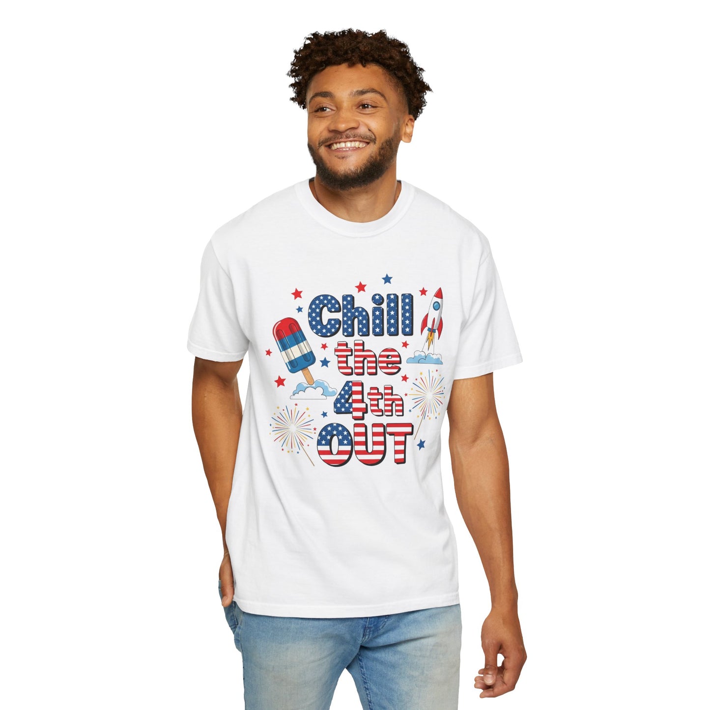 Chill the 4th Out T-Shirt — Patriotic Independence Day Graphic Tee