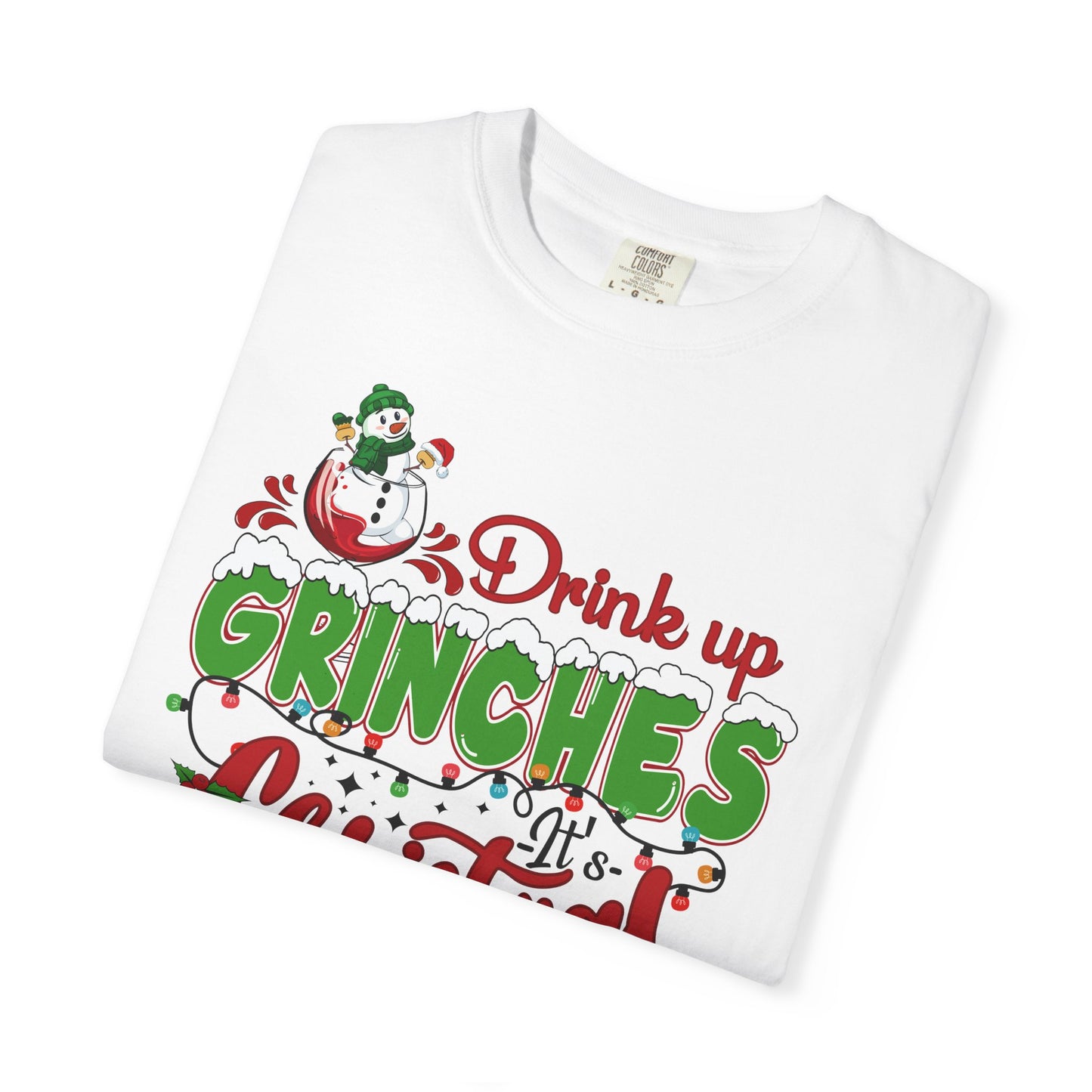Drink Up Grinches This Christmas T-Shirt