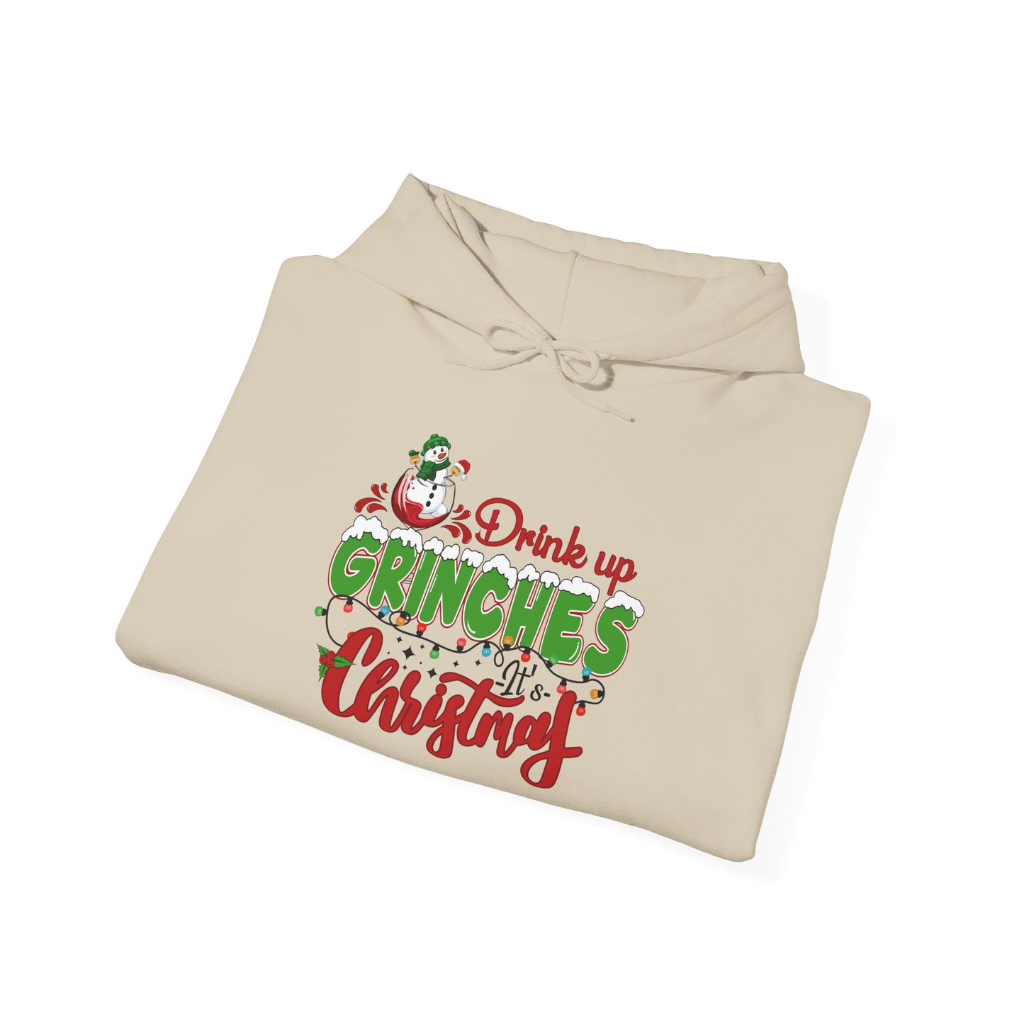 Christmas Hoodie - "Drink Up Grinches" Holiday Christmas Sweatshirt