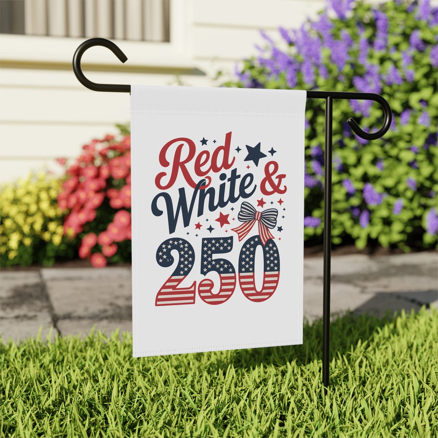 Patriotic Garden Flag - "Red White & 250" 4th of July House Banner