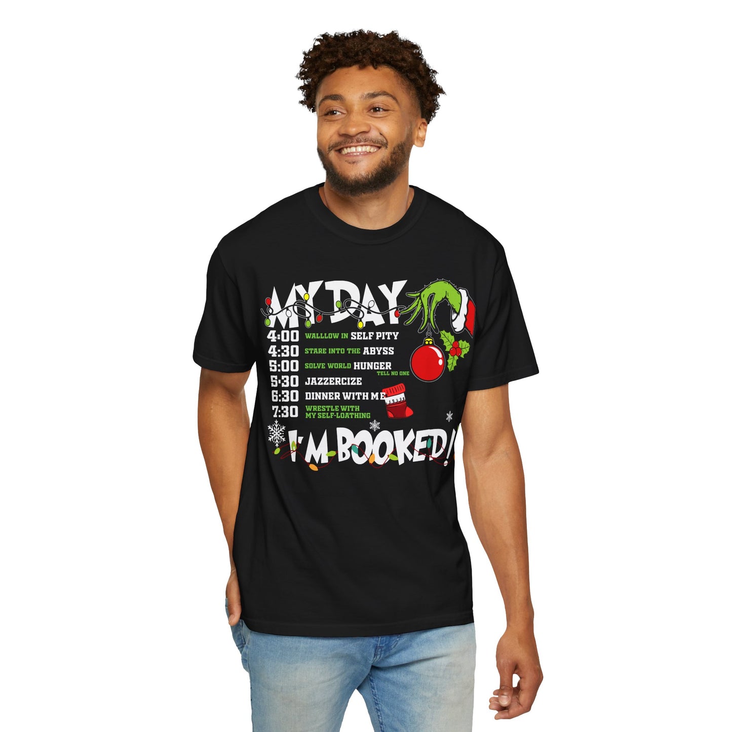 Grinch Christmas Schedule T-Shirt — “Day I'm Booked!” Holiday Tee