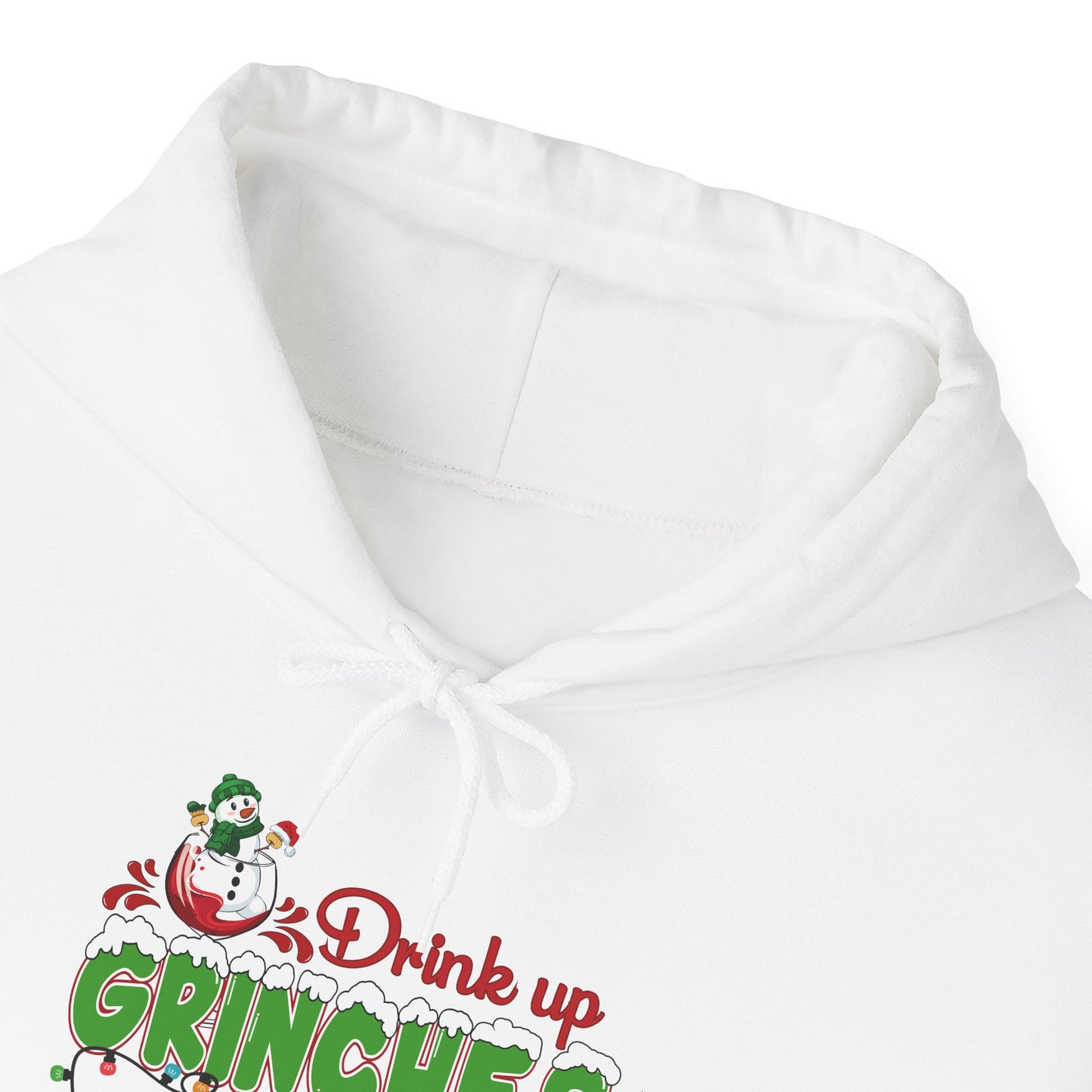 Christmas Hoodie - "Drink Up Grinches" Holiday Christmas Sweatshirt